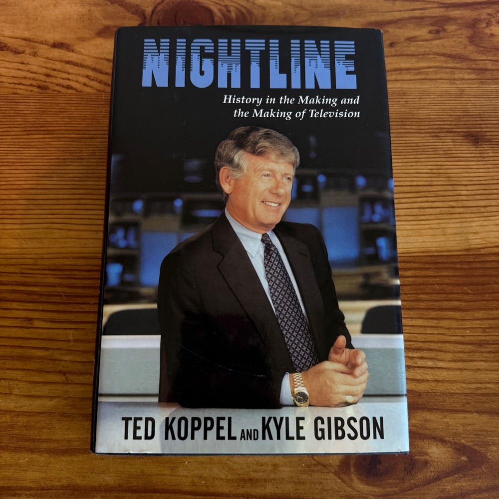 Nightline History in the Making Book First Edition Ted Koppel Kyle Gibson‎